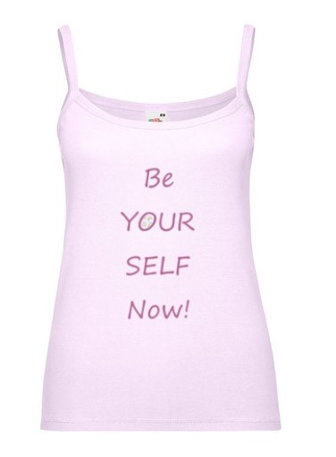 Top "be yourself now!" hellrosa